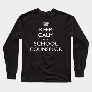 Keep Calm I’m A School Counselor – T & Accessories Long Sleeve T-Shirt